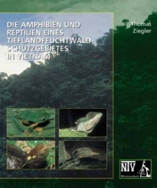 Die Amphibien und Reptilien eines Tieflandfeuchtwaldschutzgebietes in Vietnam